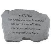 Father- Our Hearts Still Ache... All Weatherproof Cast Stone