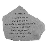 Father Those We Love Don't Go Away All Cast Stone Memorial