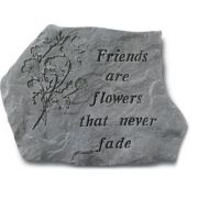 Friends Are Flowers That Never Fade All Weatherproof Cast Stone
