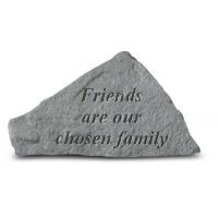 Friends Are Our Chosen Family All Weatherproof Cast Stone
