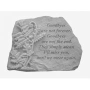 Goodbyes Are Not... w/Fern All Weatherproof Cast Stone