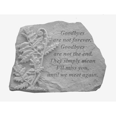 Goodbyes Are Not... w/Fern All Weatherproof Cast Stone - 707509070335 - 07033
