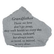 Grandfather Those We Love Don't Go Away... All  Cast Stone Memorial