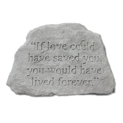 If Love Could Have Saved You... Decorative Weatherproof Cast Stone - 707509791209 - 79120