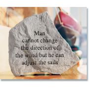 Man Cannot Change The Direction Of... All Weatherproof Cast Stone