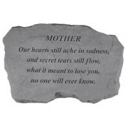 Mother- Our Hearts Still Ache... All Weatherproof Cast Stone