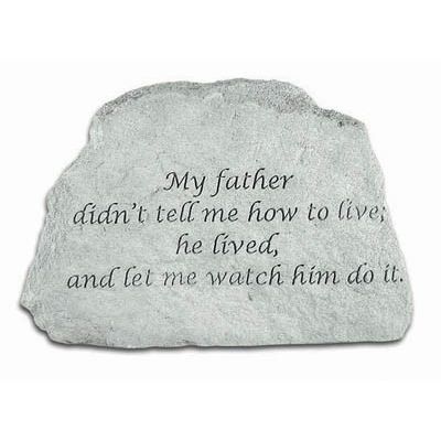 My Father Didn T Tell Me... All Weatherproof Cast Stone - 707509468200 - 46820