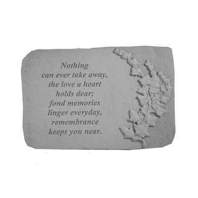 Nothing Can Ever Take... w/Ivy All Weatherproof Cast Stone Memorial - 707509075019 - 07501