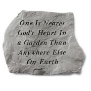 One Is Nearer God's Heart In A Garden... All Weatherproof Cast Stone