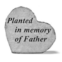 Planted In Memory Of Father All Weatherproof Cast Stone