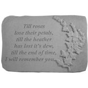 Till Roses Lose Their.. w/Ivy All Weatherproof Cast Stone Memorial