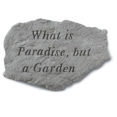 What Is Paradise But A Garden All Weatherproof Cast Stone - 707509618209 - 61820