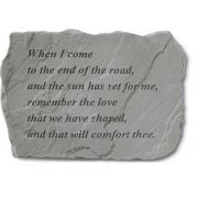 When I Come To The End Of The Road... Weatherproof Stone