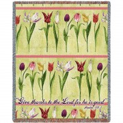 Tulips - Give Thanks To The Lord For He Is good - Psalm 118:1 - Nina Herold - Cotton Woven Blanket Throw -  (72x54)