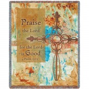 Praise Crosses - Praise The Lord For The Lord Is Good - Psalm 135:3 - Cotton Woven Blanket Throw -  (72x54)